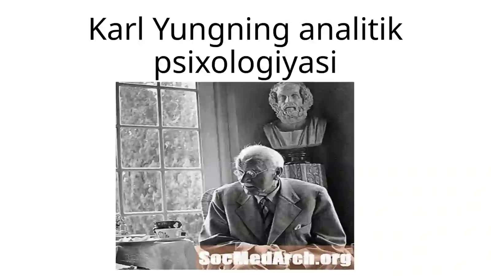 Karl Yungning analitik psixologiyasi 2