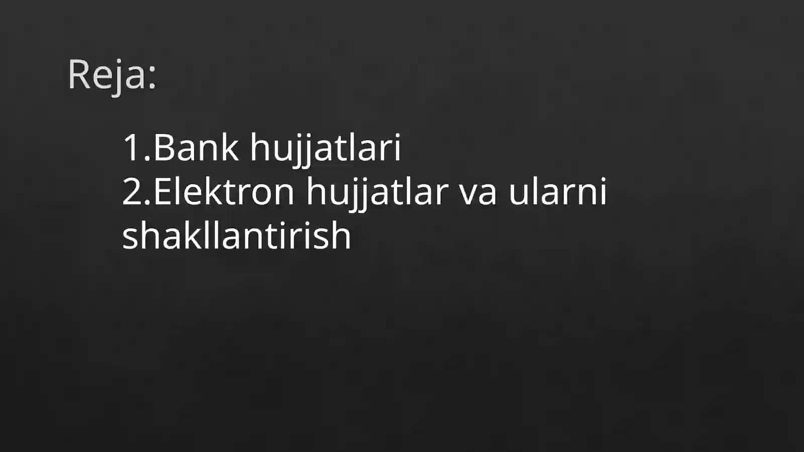 Elektron hujjatlar va ularni shakllantirish 2