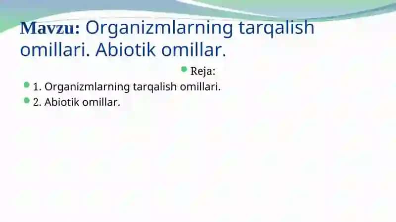 Organizmlarning tarqalish omillari. Abiotik omillar 2
