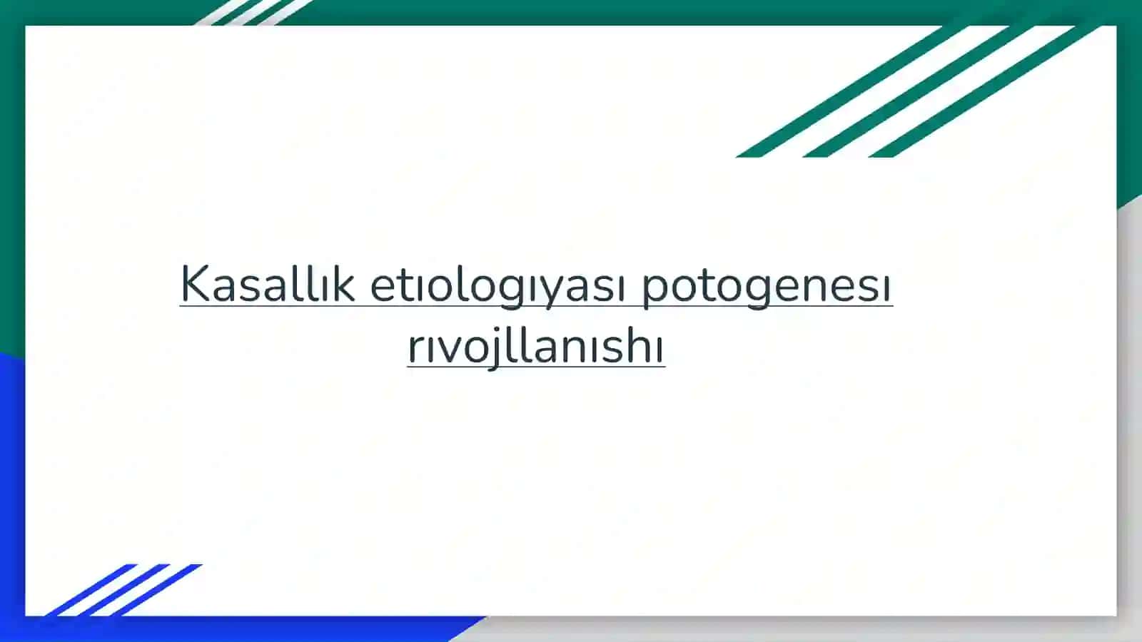 Kasallık etıologıyası potogenesı rıvojllanıshı 2