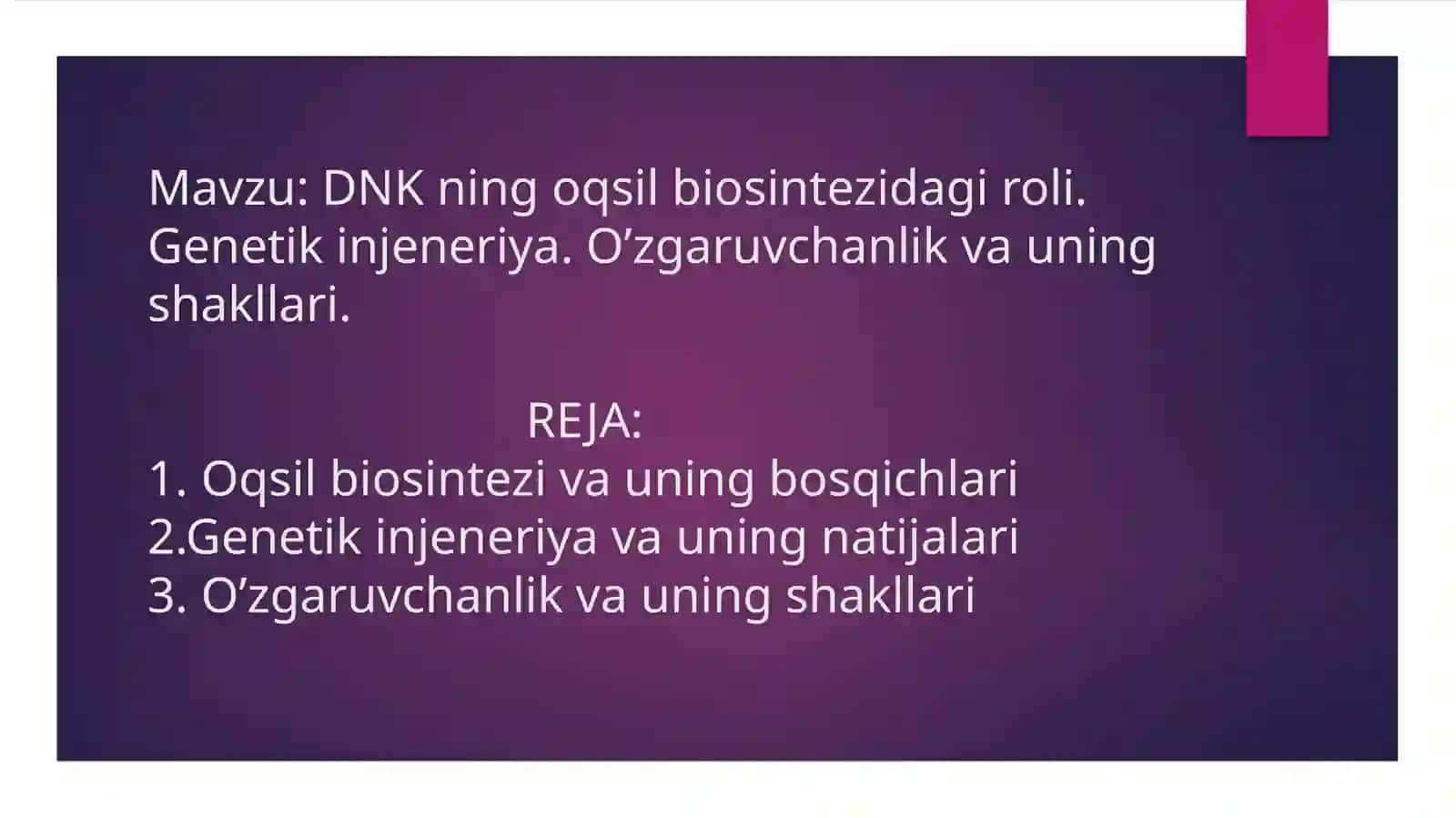 DNKning oqsil biosintezidagi roli 2