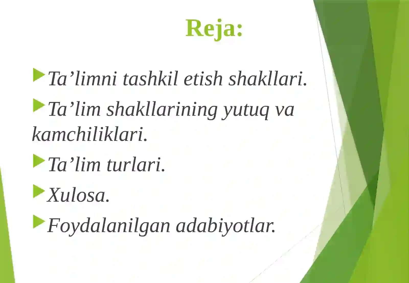 Taʼlim vositalari va metodlari. Talim turlari 2