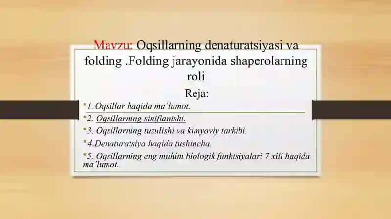 Oqsillarning denaturatsiyasi va folding .Folding jarayonida shaperolarning roli 2