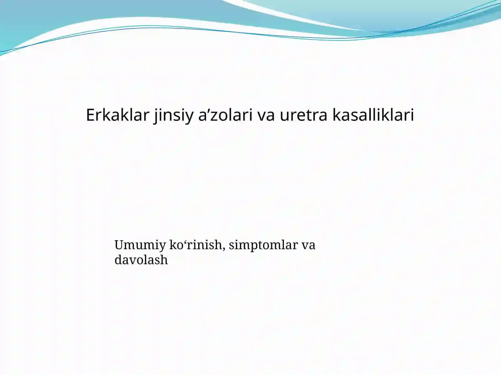 Erkaklar jinsiya zolar va uretra kasalliklari 2
