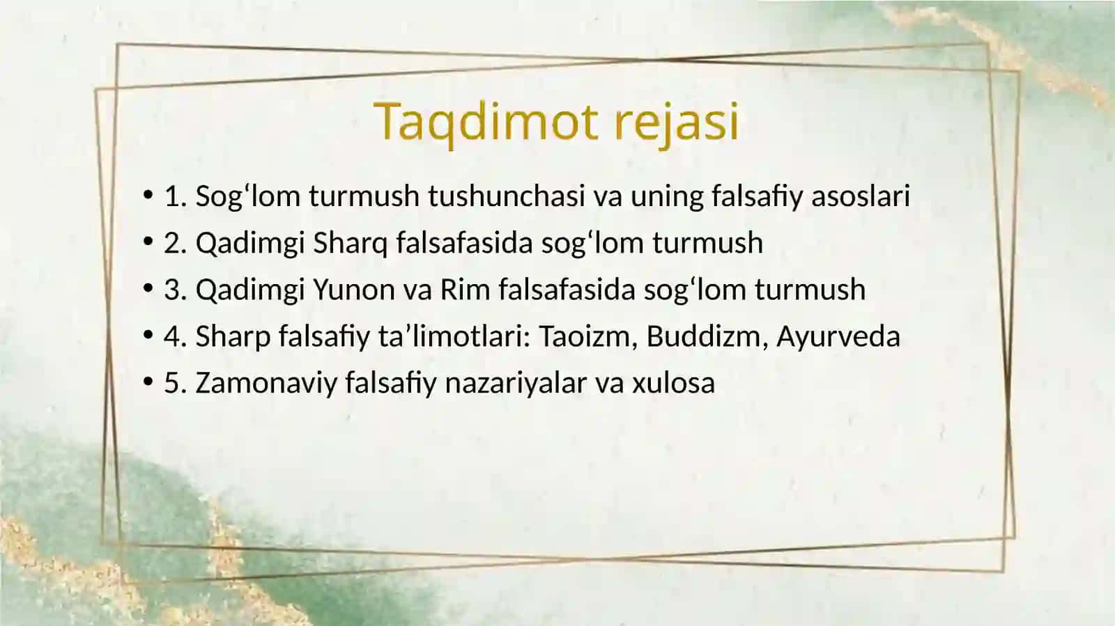 SOGʻLOMTURMUSH FALSAFIY NAZARIYALARI 2