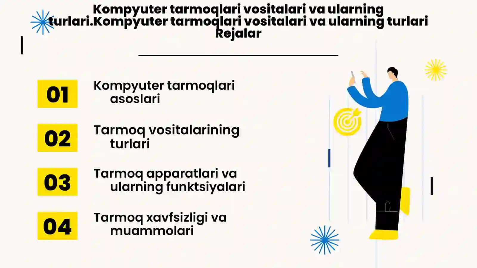 Kompyuter tarmoqlari vositalari va ularning turlari. 2