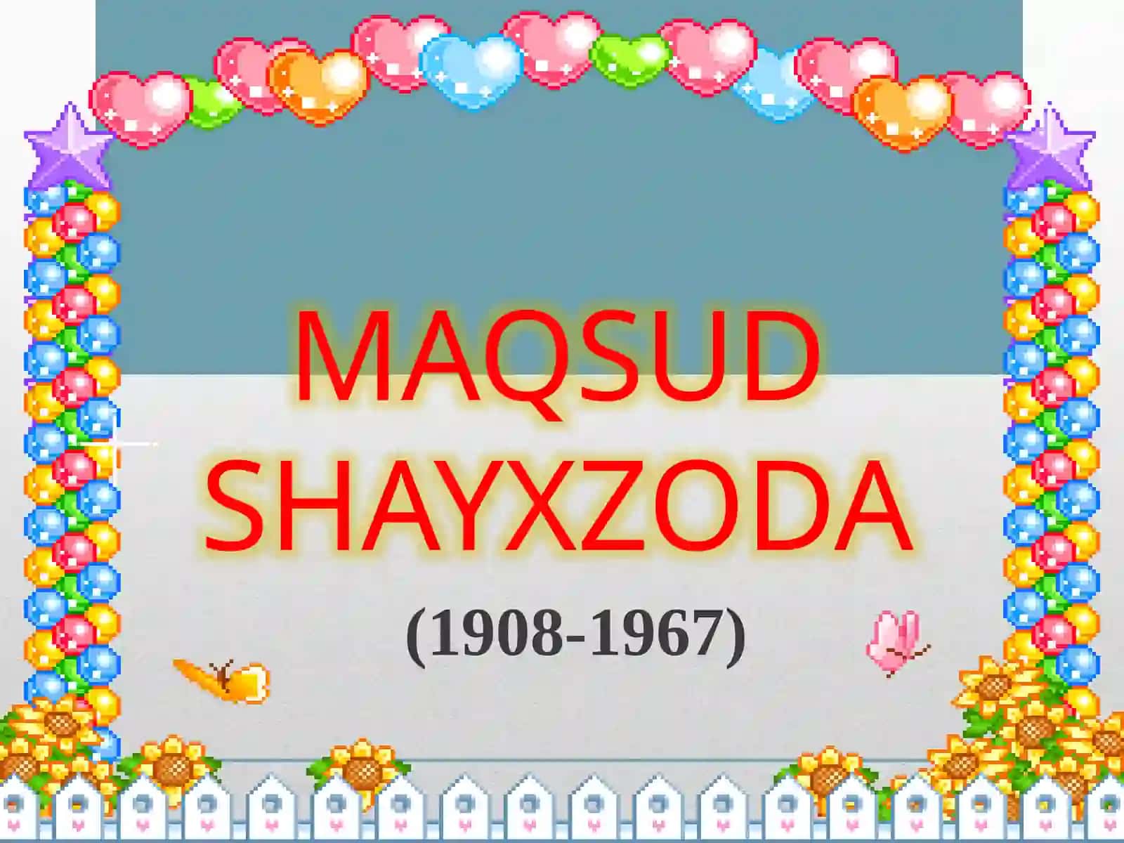 Maqsud Shayxzoda hayoti va ijodi 2