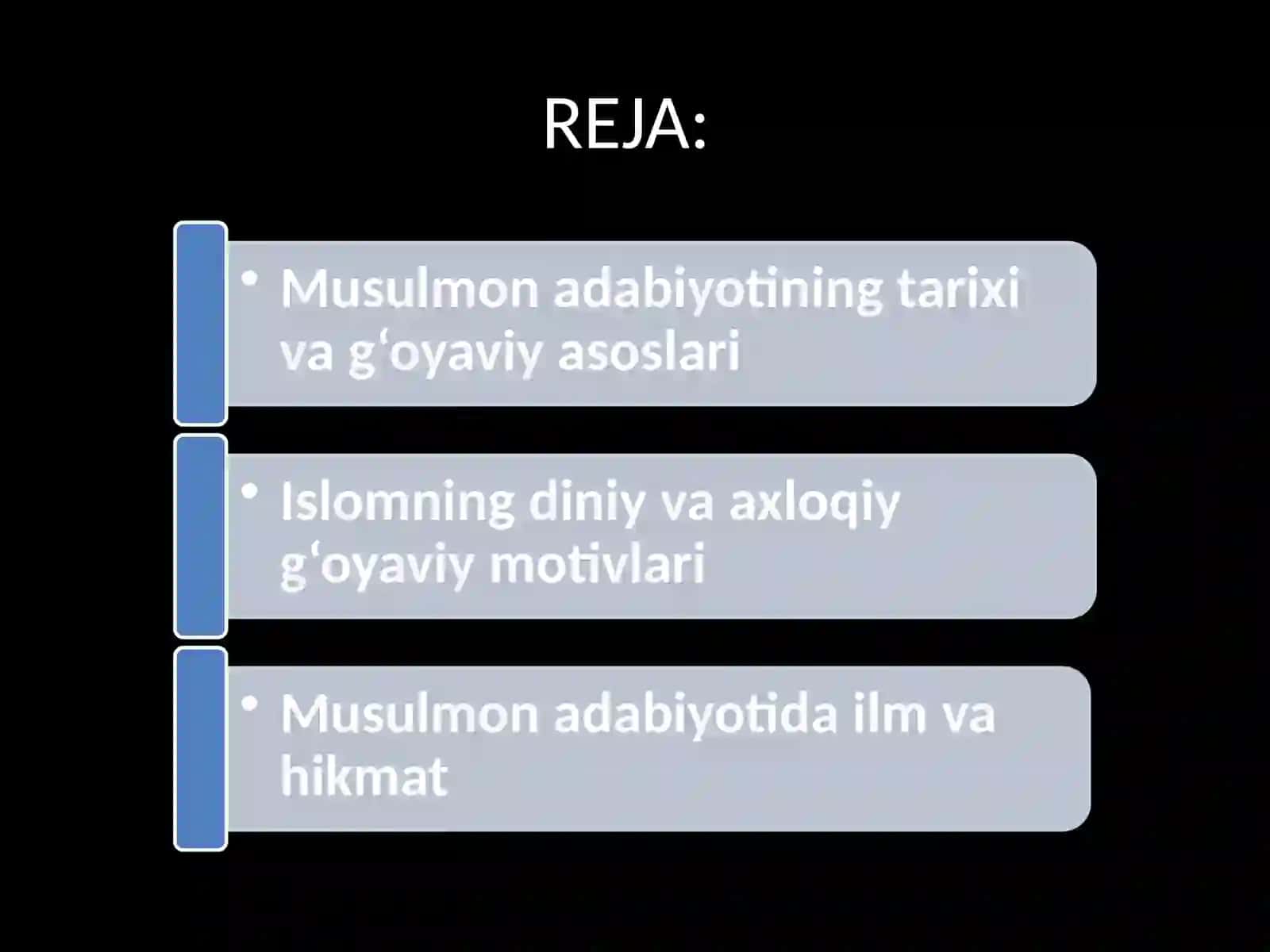 Musulmon adabiyotining g`oyaviy motivlari 2
