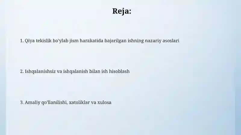 Jismni qiya tekislik boʻylab koʻchirishda bajarilgan ish 2