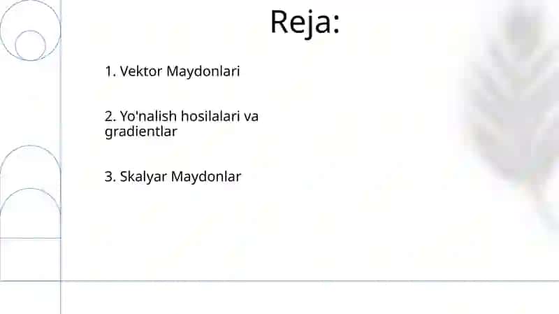 Skalyar va vektor maydonlar. Yo‘nalish bo‘yicha hosila. Gradient. 2