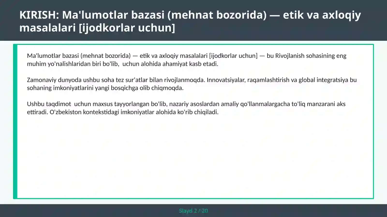 Ma'lumotlar bazasi (mehnat bozorida) — etik va axloqiy masalalari [ijodkorlar uchun] 2