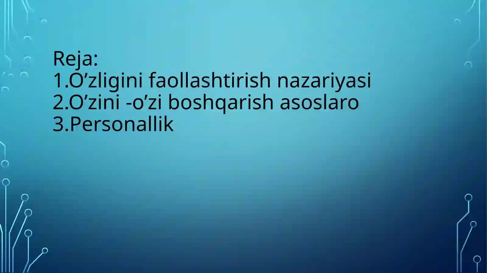 O’zligini faollashtirish,o’zini-o’zi boshqarish va personallik 2