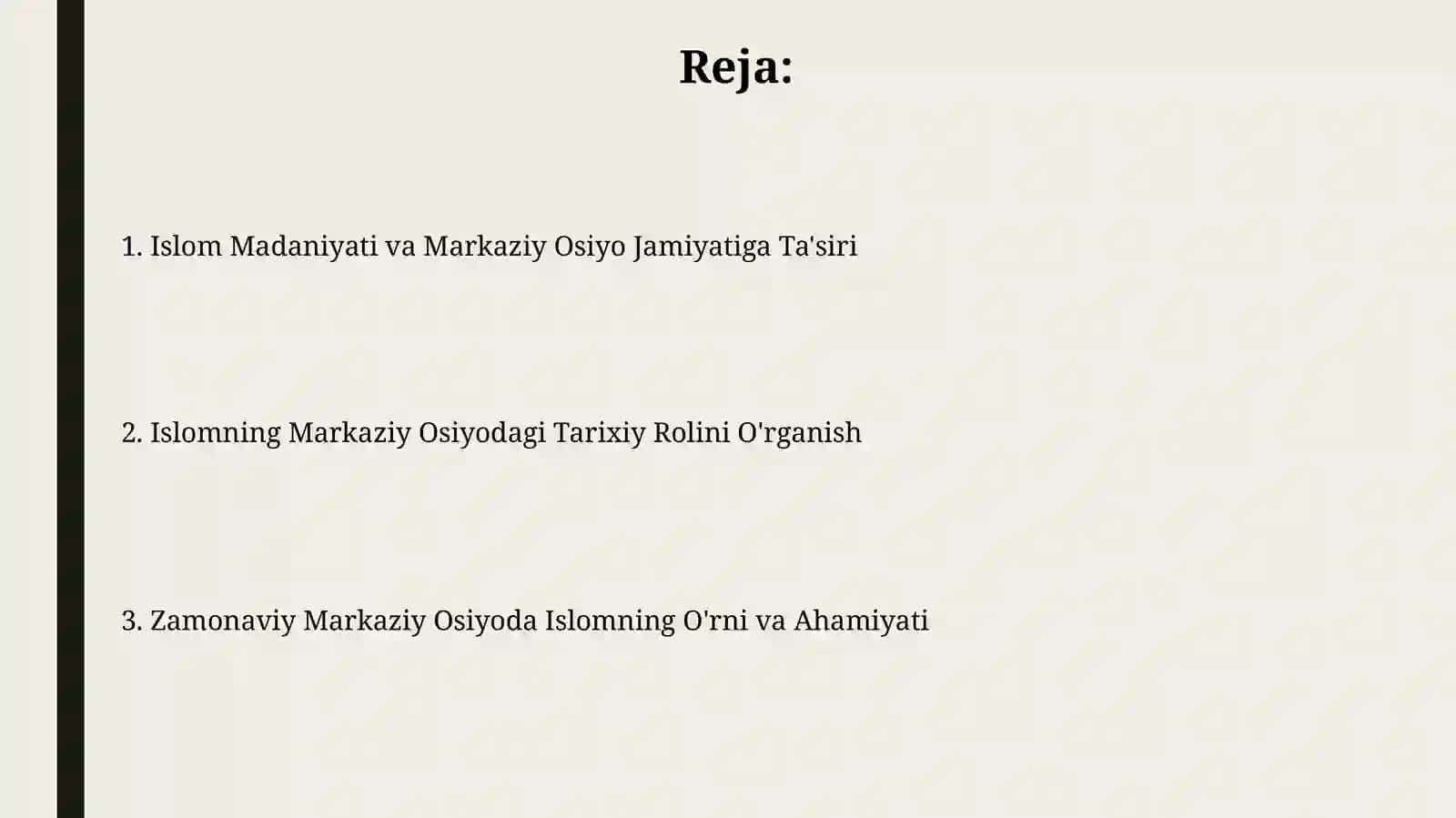 Islomning Markaziy Osiyo mintaqasidagi o'rni va ahamiyati 2
