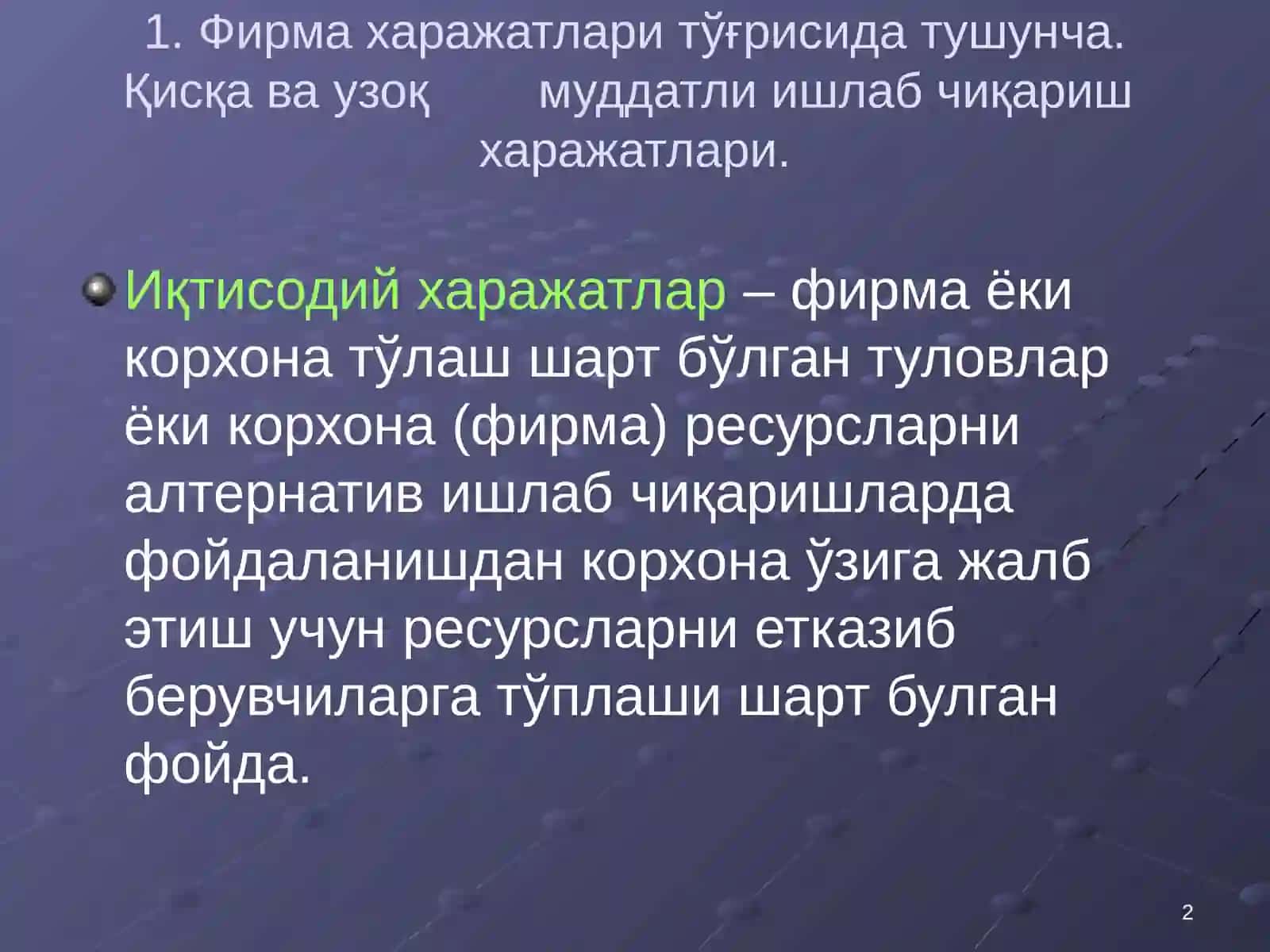 ИШЛАБ ЧИҚАРИШ ХАРАЖАТЛАРИ 2