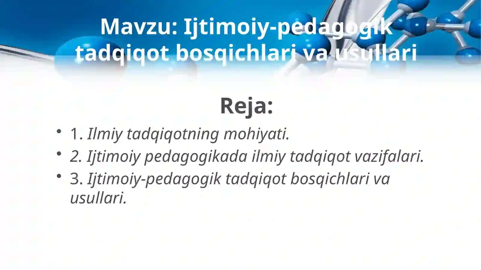 Ijtimoiy-pedagogik tadqiqot bosqichlari va usullari. 2