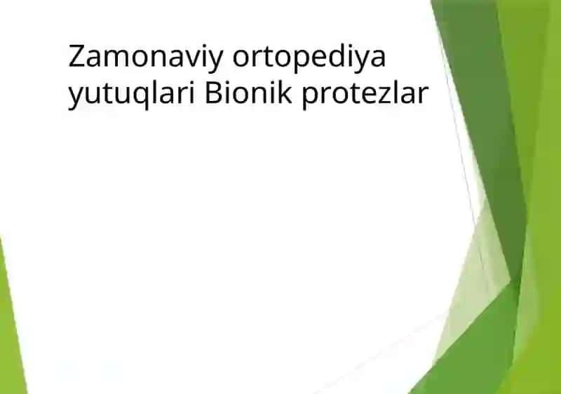 Zamonaviy ortopediya yutuqlari Bionik protezlar 2