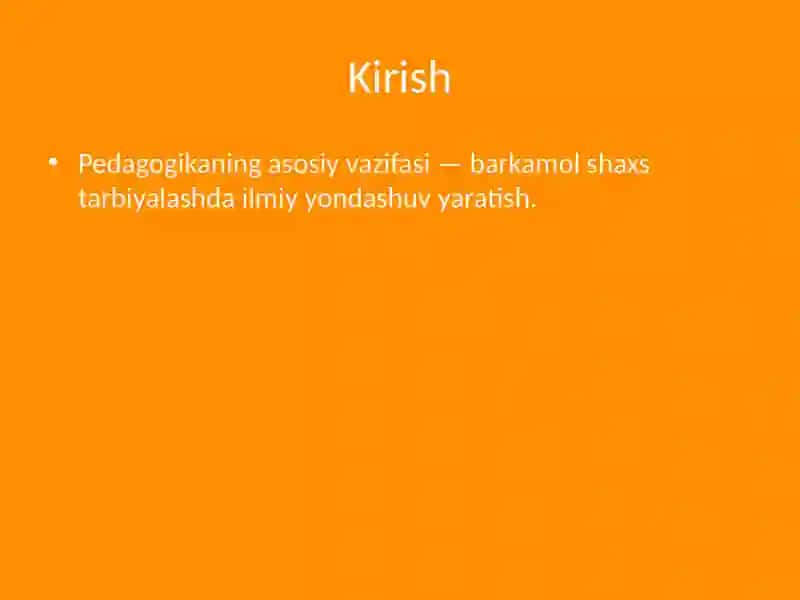 PEDAGOGIKA FANINING MOHIYATI VA VAZIFALARI 2