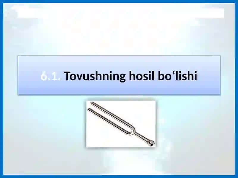 Tovushning hosil bo'lishi 2
