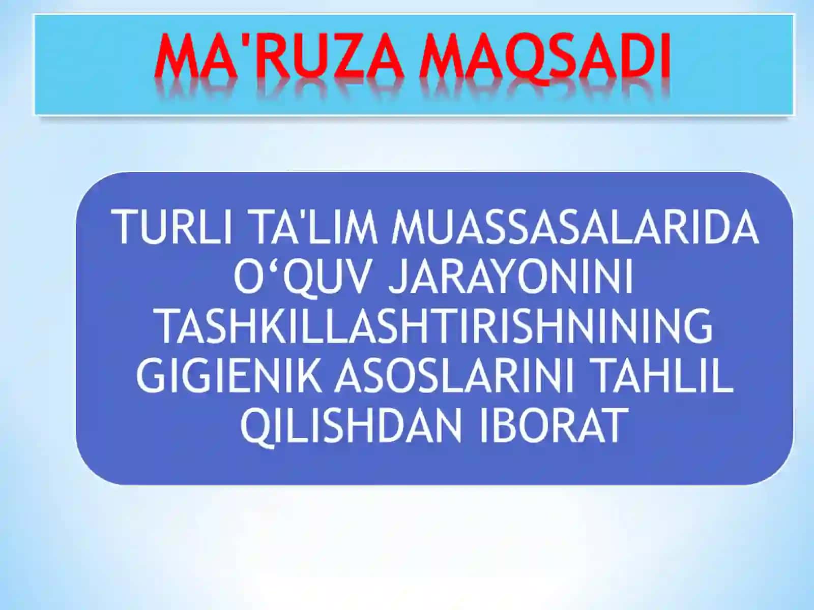 MAKTABDA O‘QUV JARAYONNING GIGIENIK ASOSLARI 2