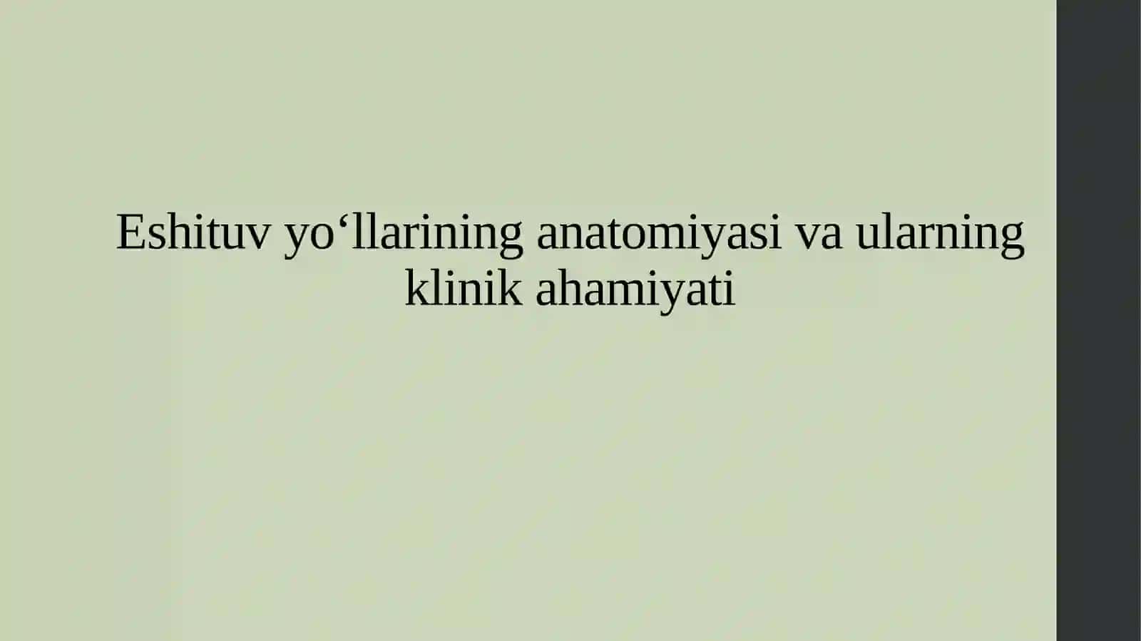Eshituv yo‘llarining anatomiyasi va ularning klinik ahamiyati 2