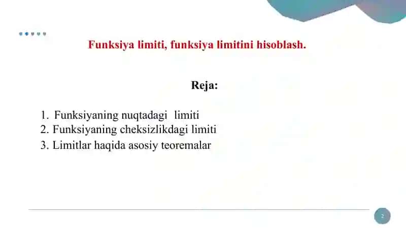 Funksiya tushunchasi. Funksiya limiti. Funksiya Limitini hisoblash 2