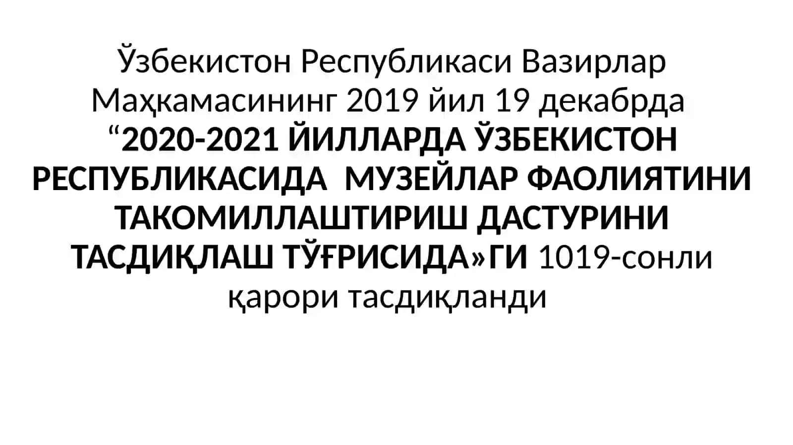 О‘zgarayotgan О‘zbekistonda muzeylar taraqqiyoti 2