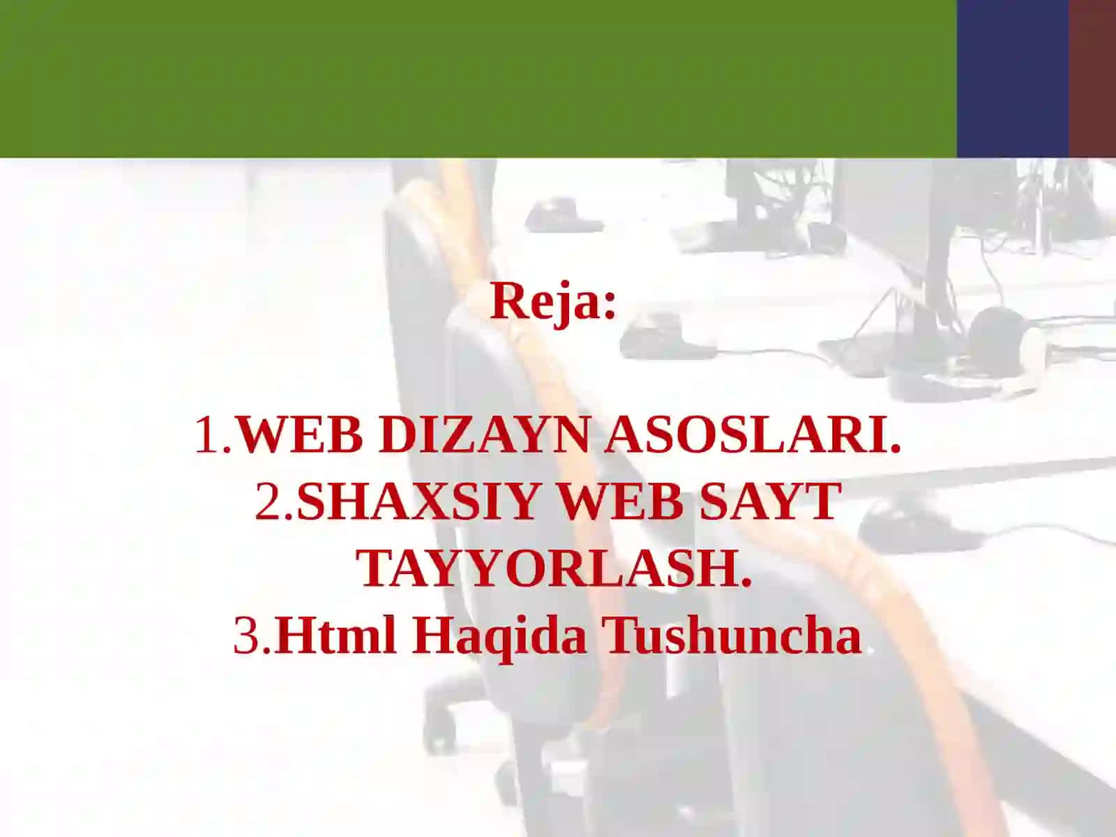 HTML va unda ishlash.HTML matn,rang,jadval va rasmlar bilan ishlash 2