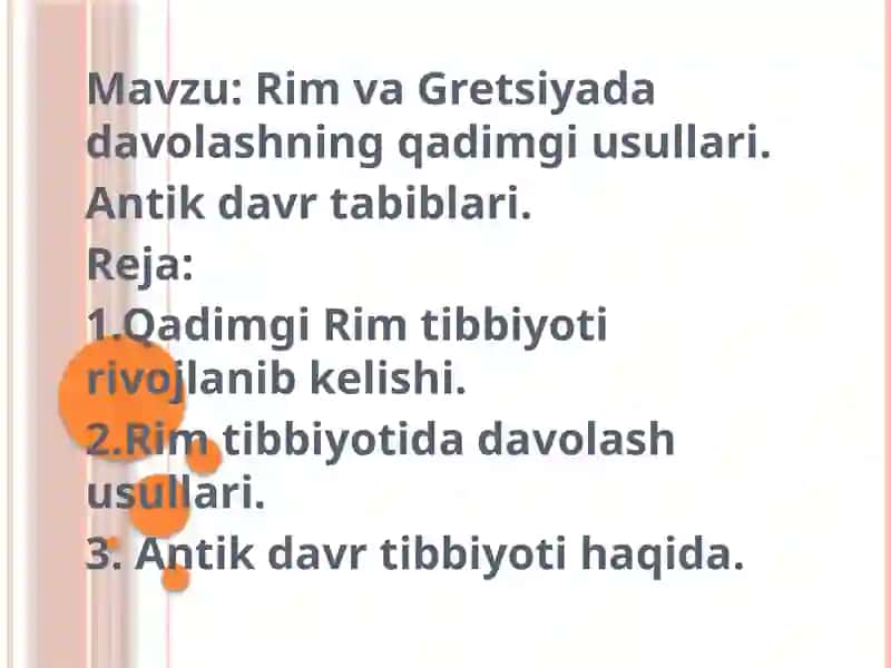 Rim va Gretsiyada davolashning qadimgi usullari. Antik davr tabiblari. 2