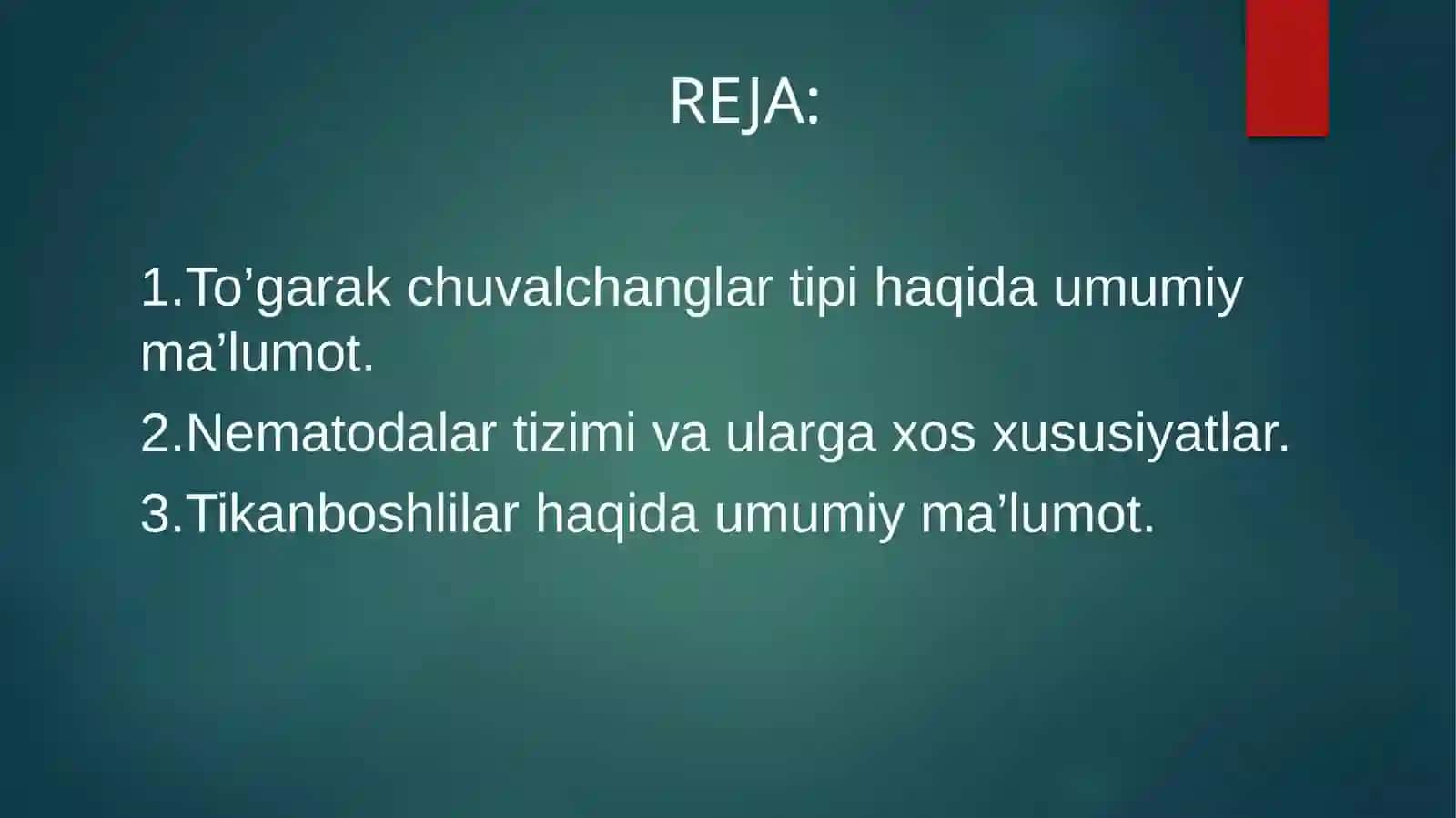 TO’GARAK CHUVALCHANGLAR TIPI. NEMATODALAR SINFI VA TIKONBOSHLILAR TIPI 2