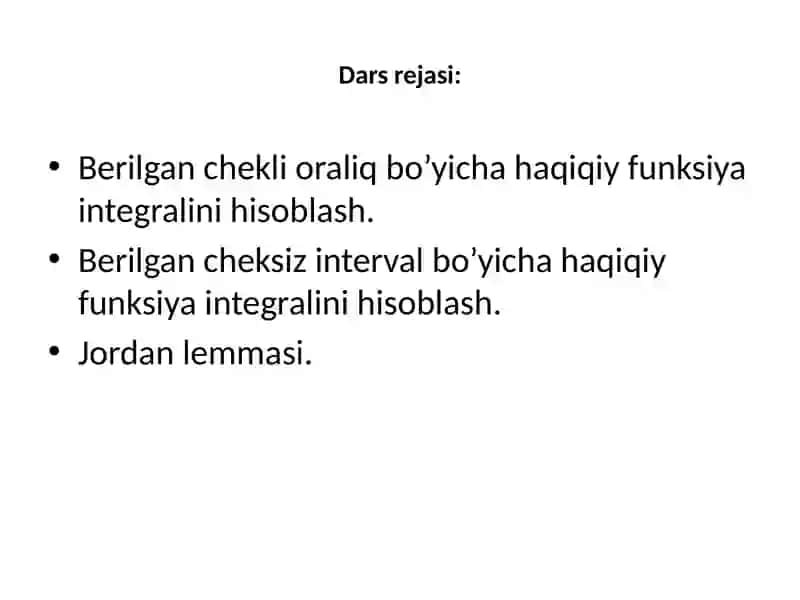 Qoldiqlarnazariyasininganiqintegrallarnihisoblashdatadbiqi. Jordanlemmasi 2