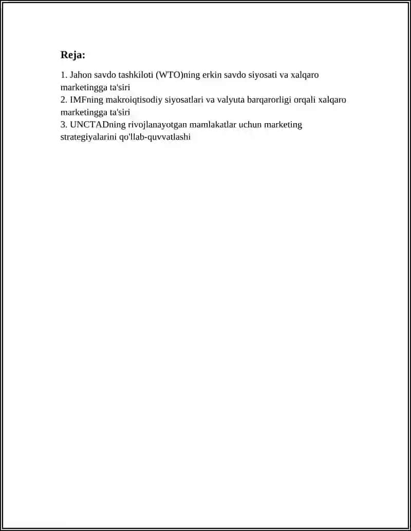 XALQARO IQTISODIY TASHKILOTLAR (WTO, IMF, UNCTAD) VA ULARNING XALQARO MARKETINGGA TA’SIRI 2