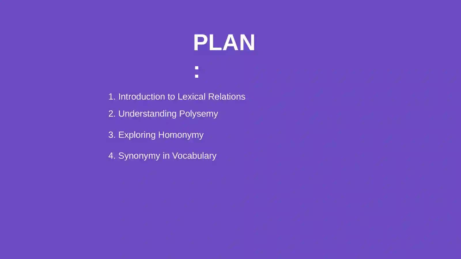 Lexical Relations: Polysemy, Homonymy, Synonymy, and Antonymy 2