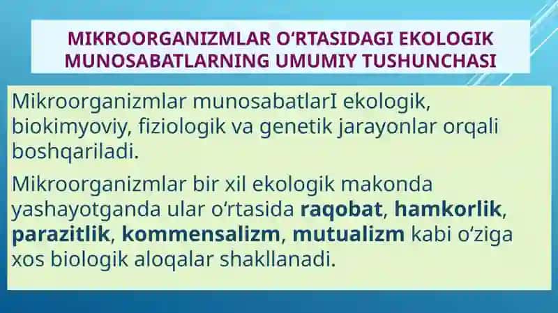 Mikroorganizmlarning o‘zaro va boshqa organizmlar bilan munosabati 2