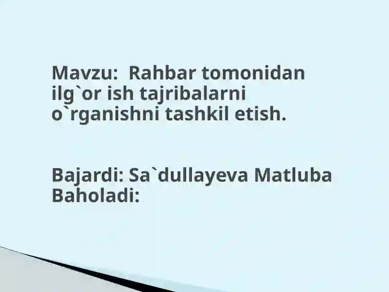 Rahbar tomonidan ilg‘or ish tajribalarni o‘rganishni tashkil etish. 2