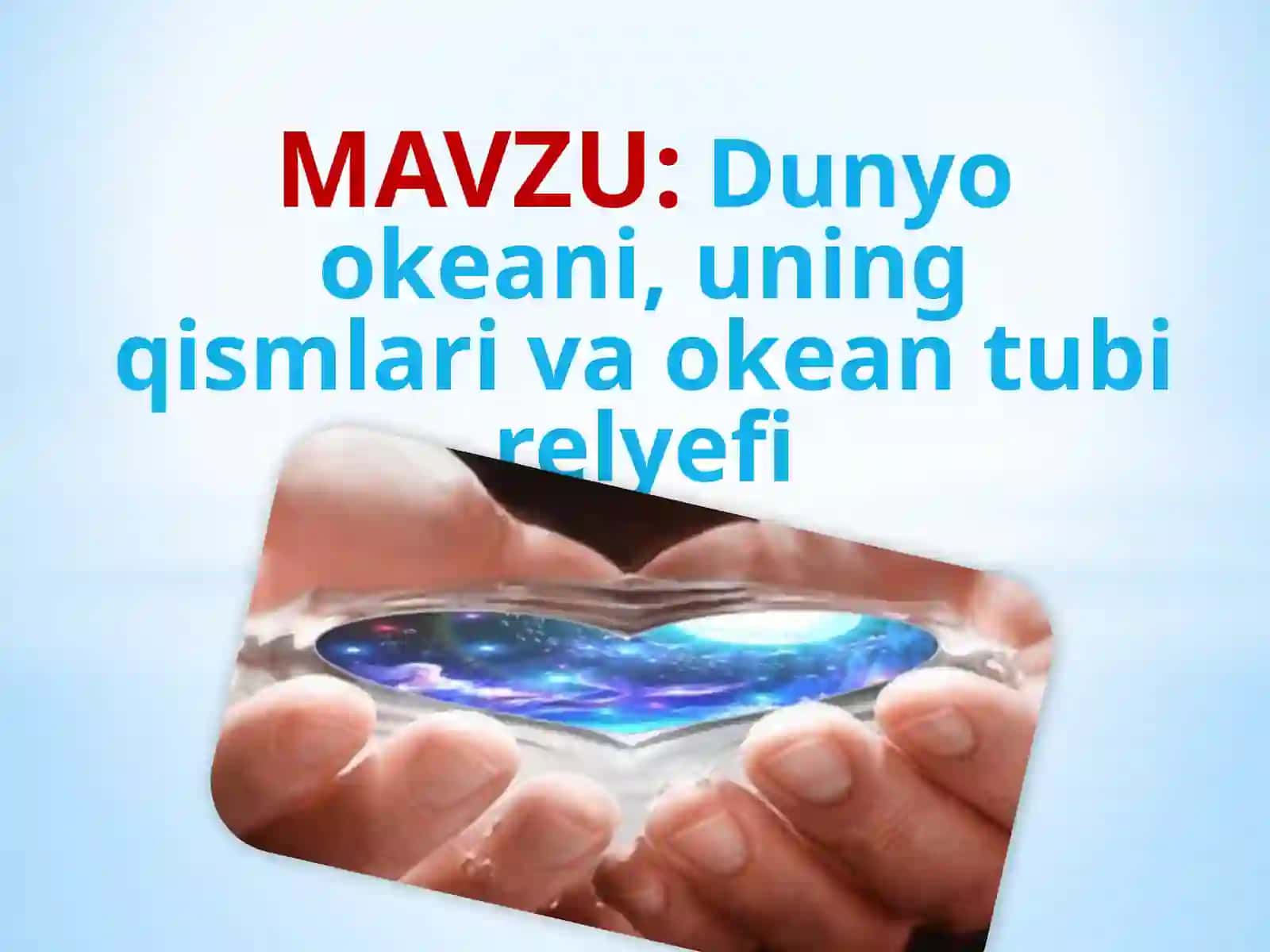 Dunyookeani,uningqismlarivaokeantubirelyefi 2