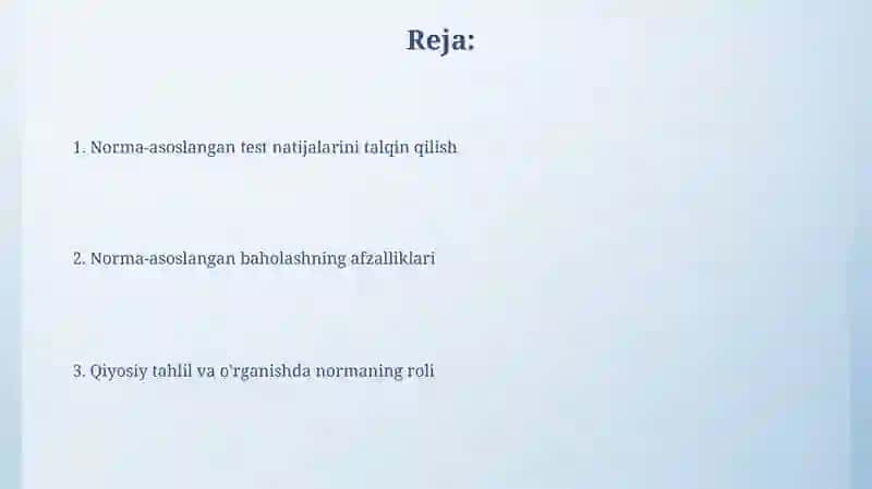 Me'yoriy normaga asoslangan baholashning afzalliklari 2