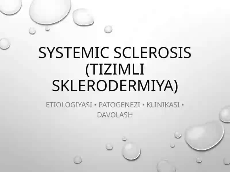 Systemic Sclerosis (Tizimlisklerodermiya) 2