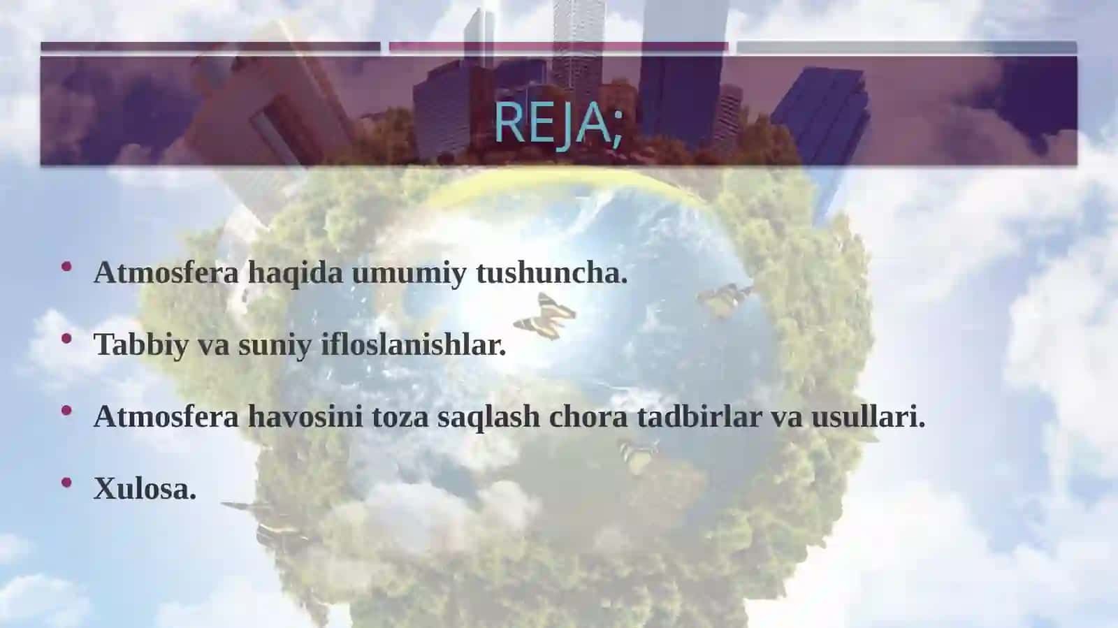 Atmosfera havosining tabiiy va sun’iy ifloslanishi 2
