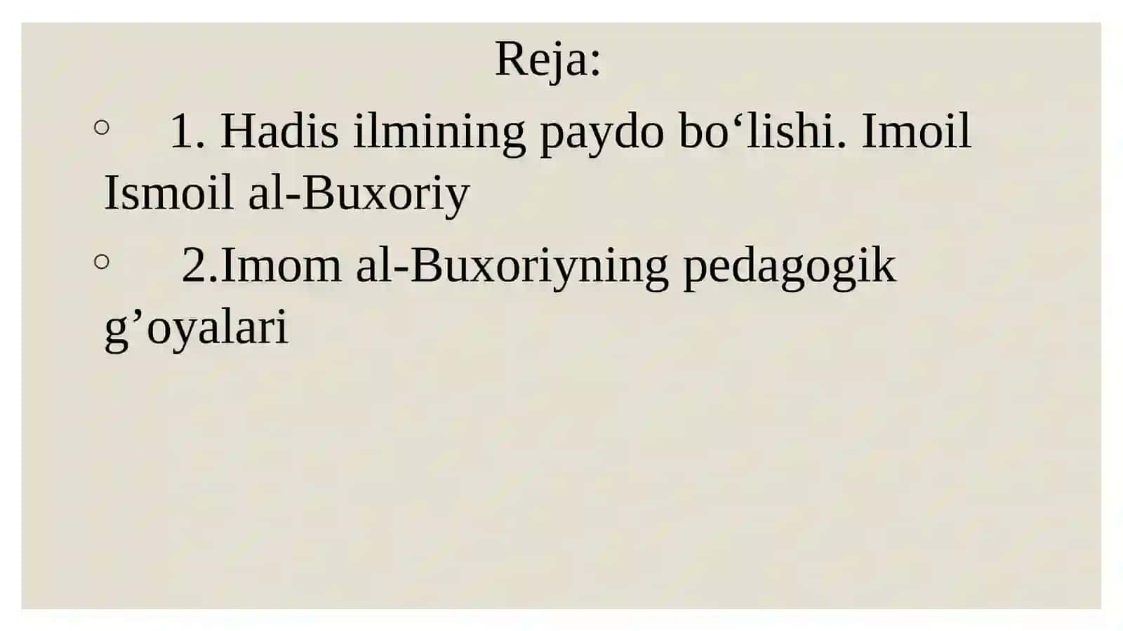 Imomal-Buxoriyning pedagogik g’oyalari 2