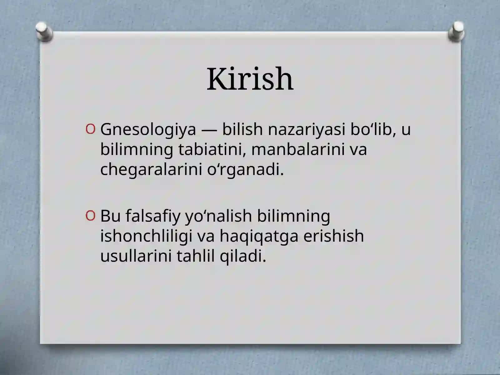 GNESOLOGIYA (BILIM NAZARIYASI) 2