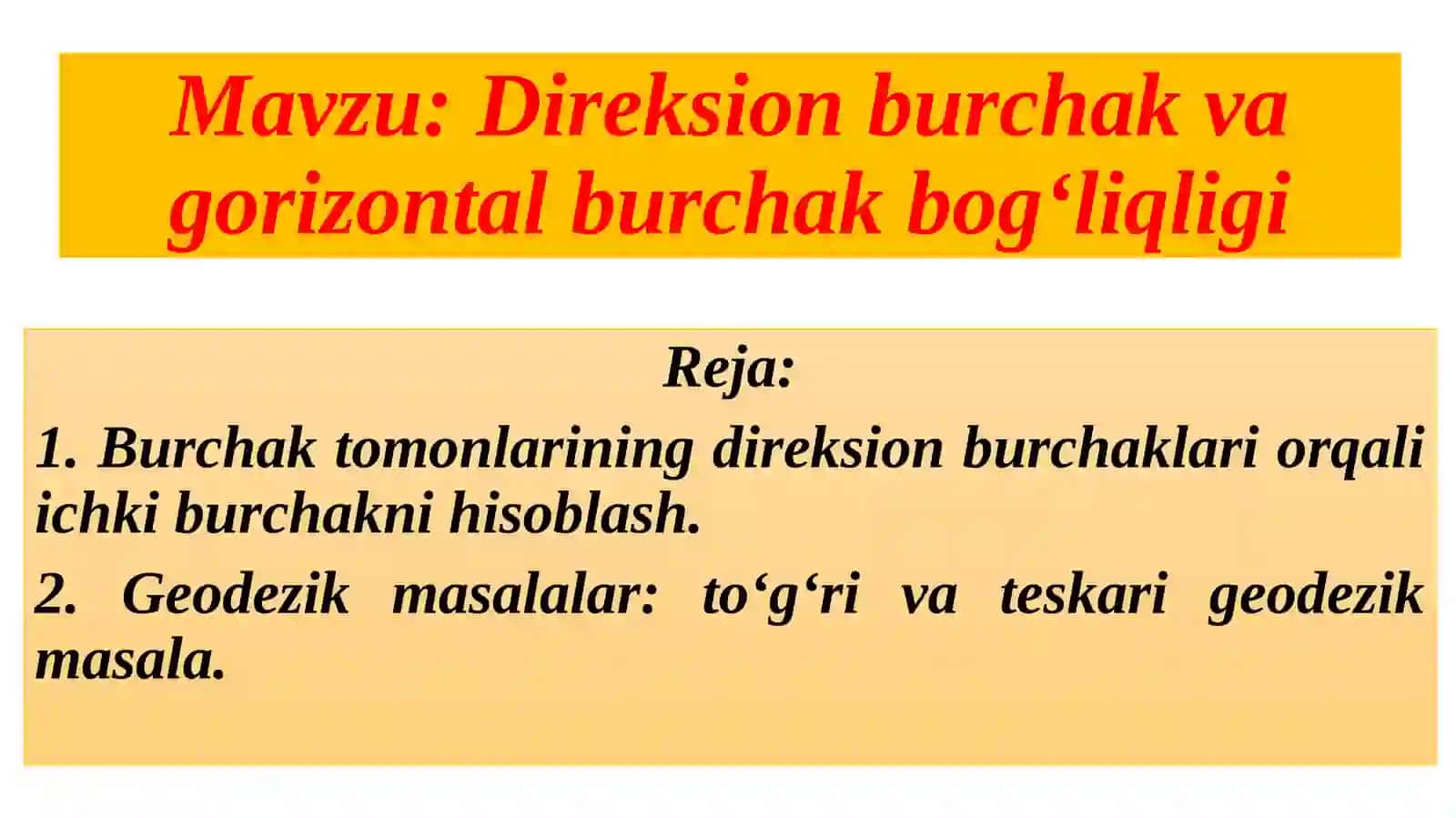 Direksion burchak va gorizontal burchak bog‘liqligi 2