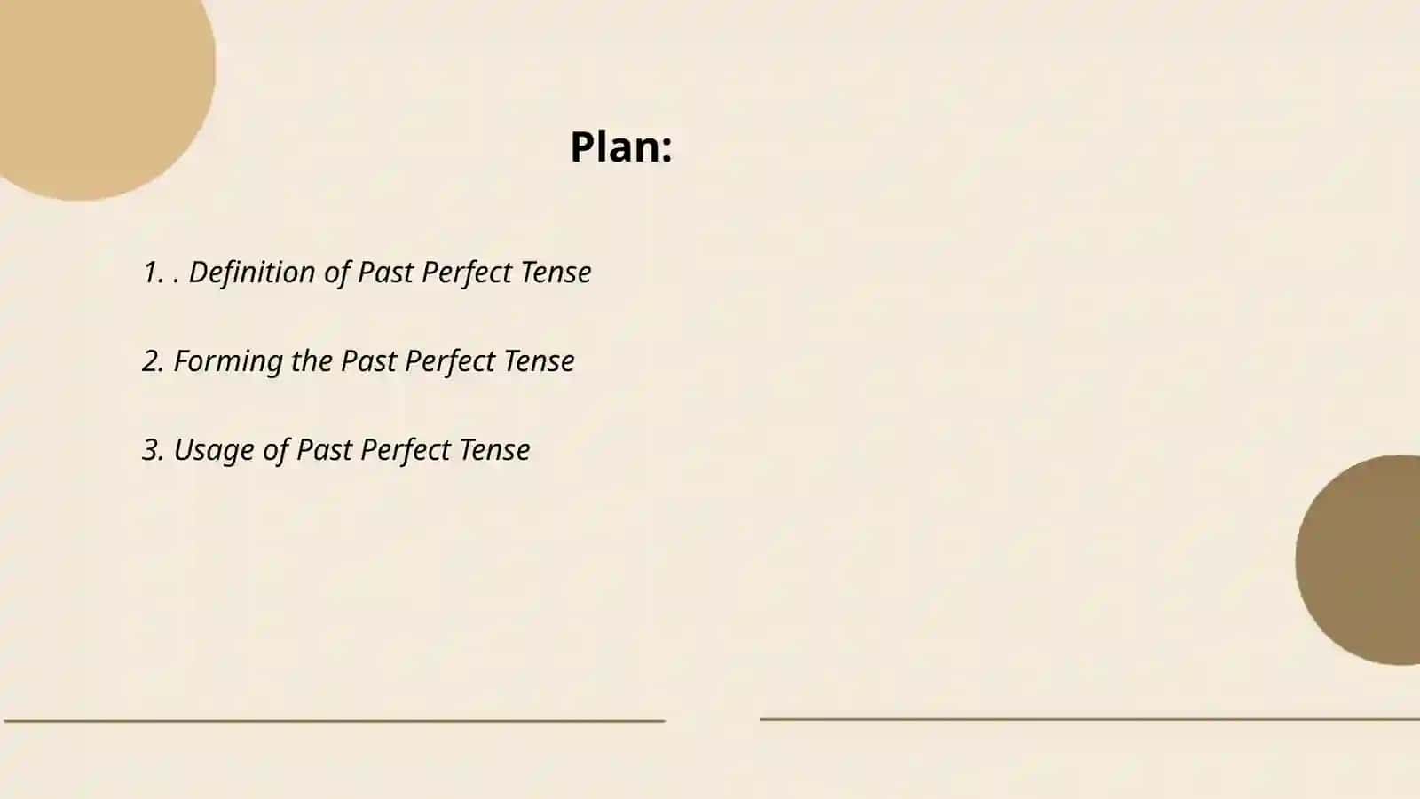 Past Perfect Tense 2