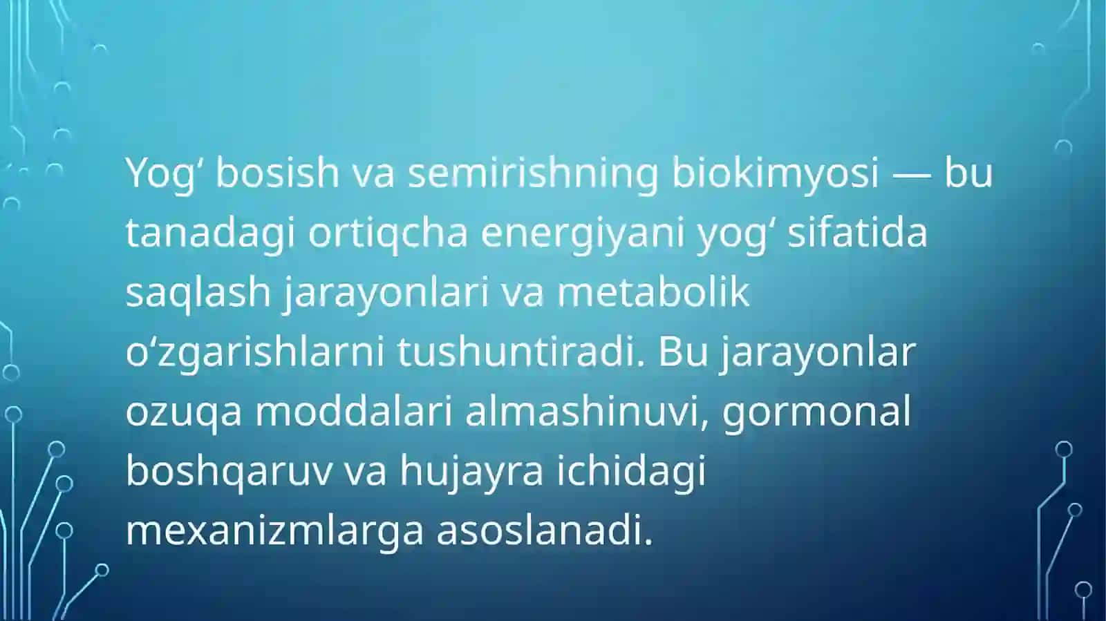 Yog’bosish, semirish 2