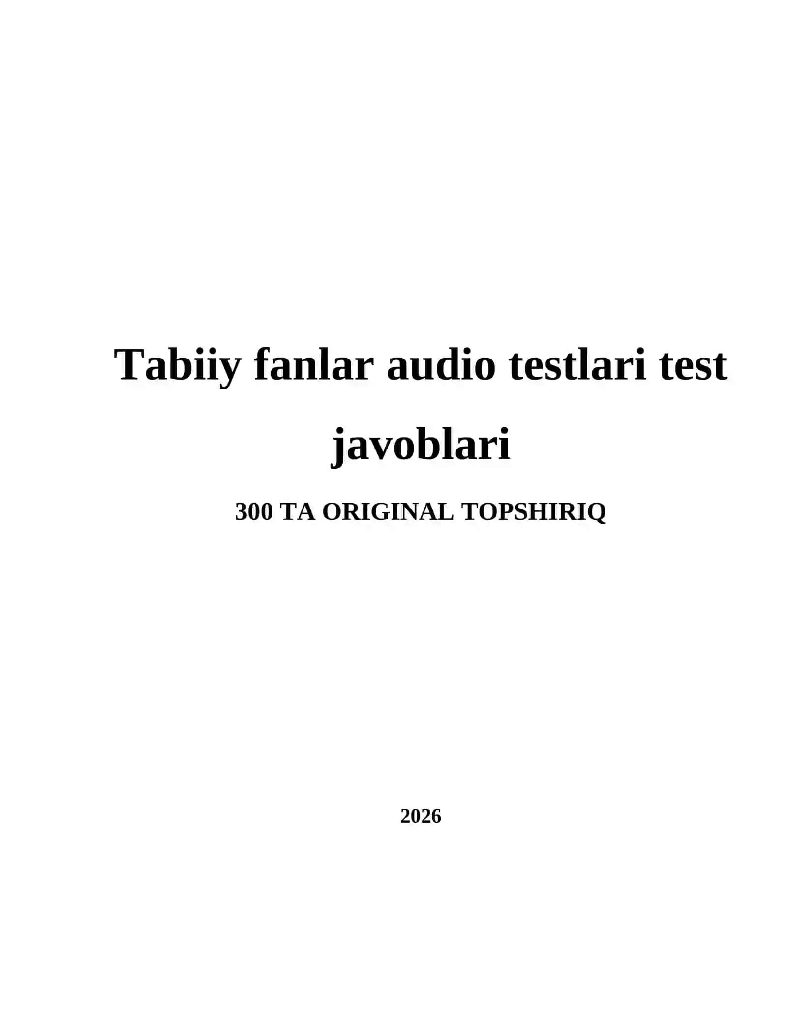 Tabiiy fanlar audio testlari test javoblari 2
