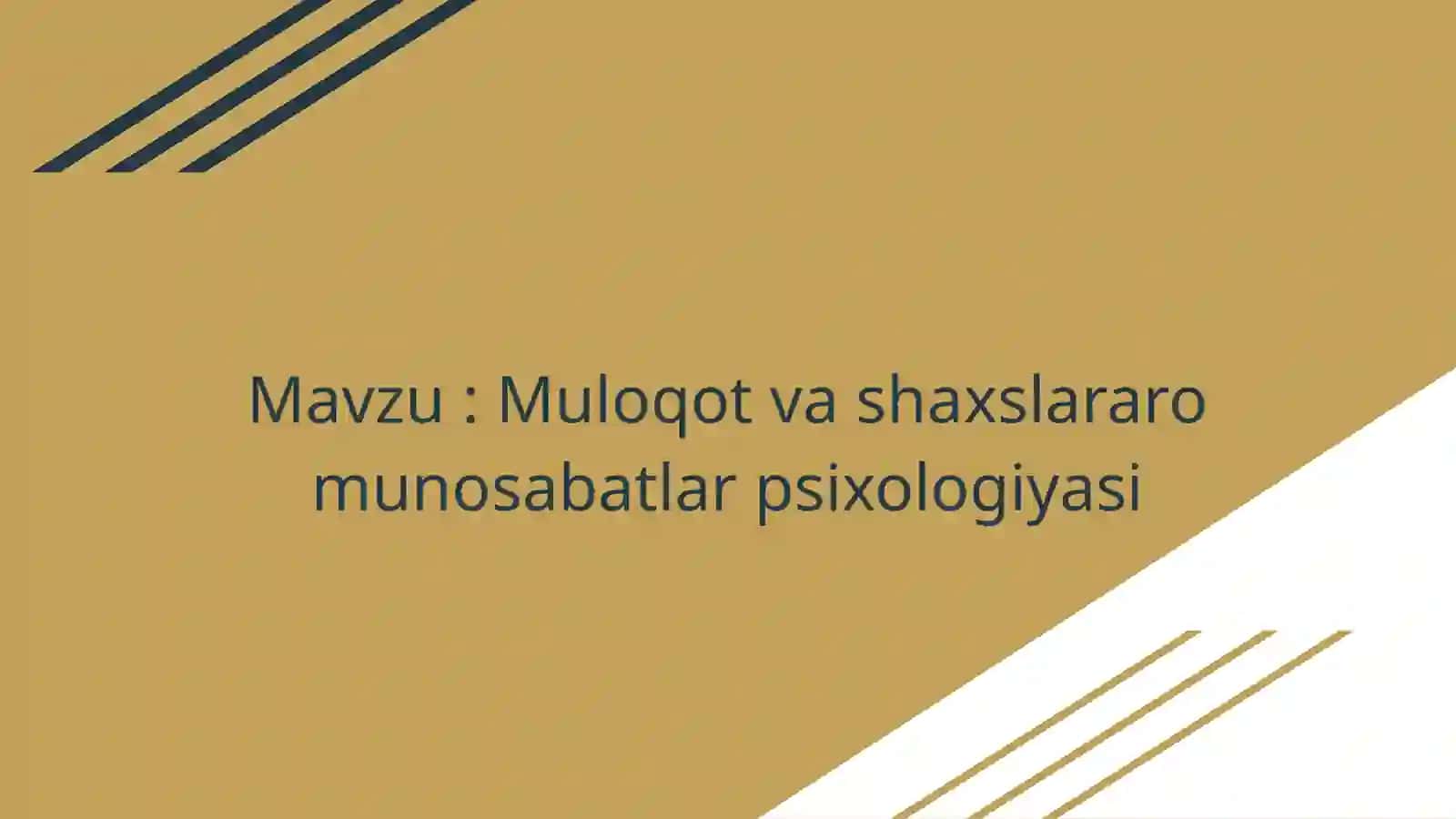 Muloqot va shaxslararo munosabatlar psixologiyasi 2