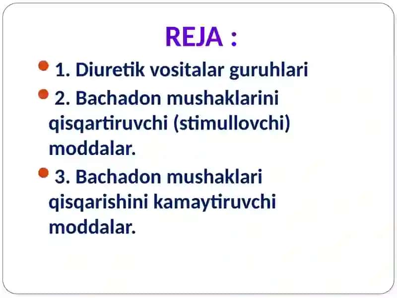 Diuretik vositalar va bachadon mushaklarini qisqartiruvchi vositalar 2
