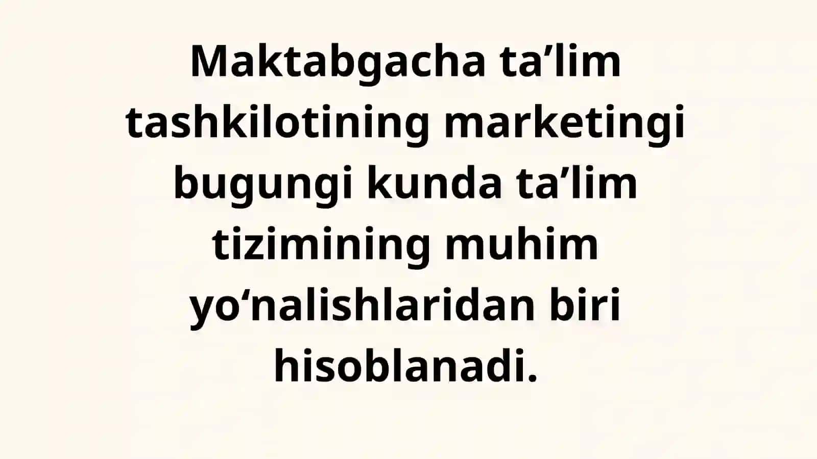 MAKTABGACHA TALIM MARKETINGI 2