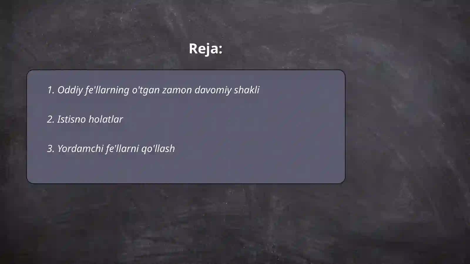 Oddiy fe'llarning o'tgan zamon davomiy shakli 2