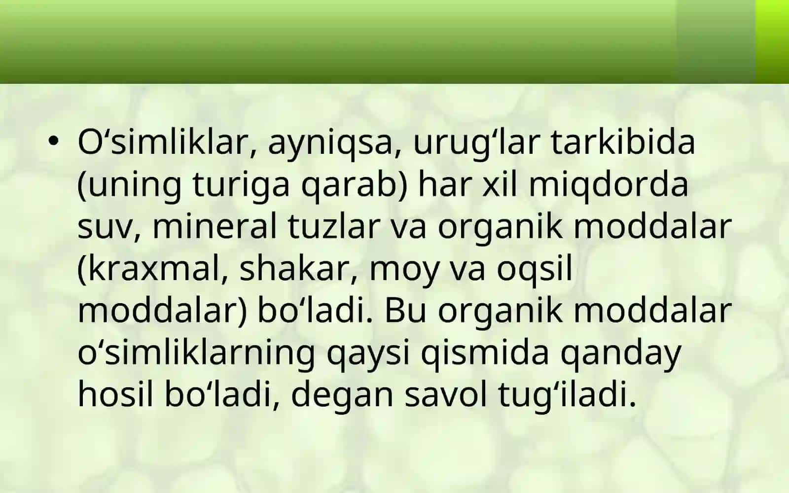 BARGLARDA ORGANIK MODDALARNING HOSIL BO‘LISHI 2