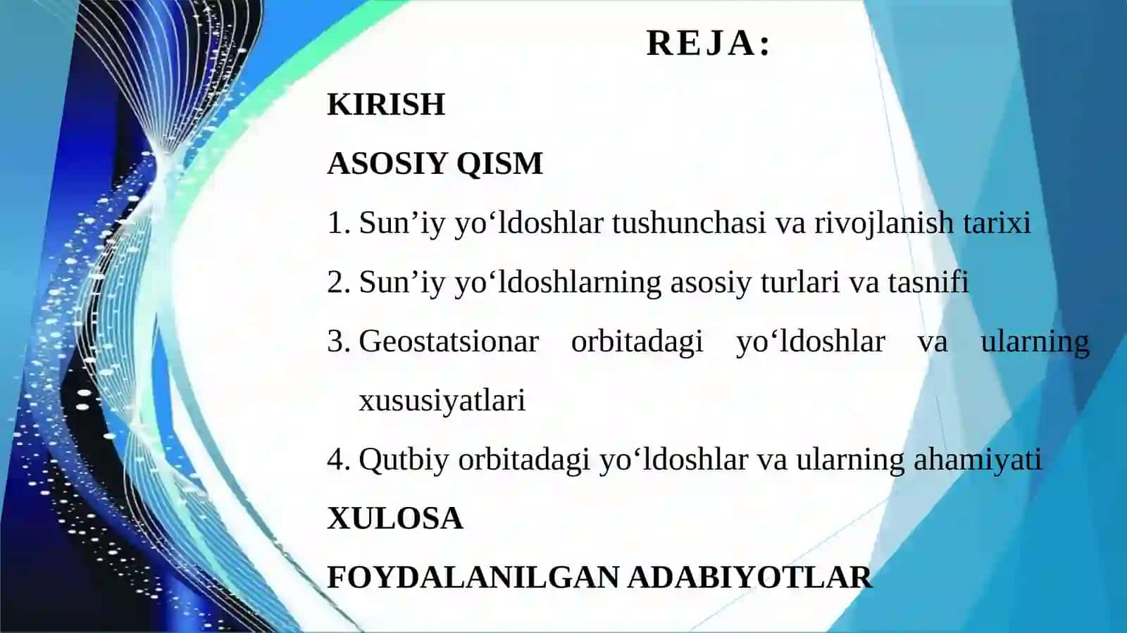 Sun’iy yo‘ldoshlar va ularning turlari. Geostatsionar va qutbiy orbitadagi yo‘ldoshlar 2